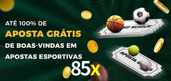 85x Ate 100% de Aposta Gratis